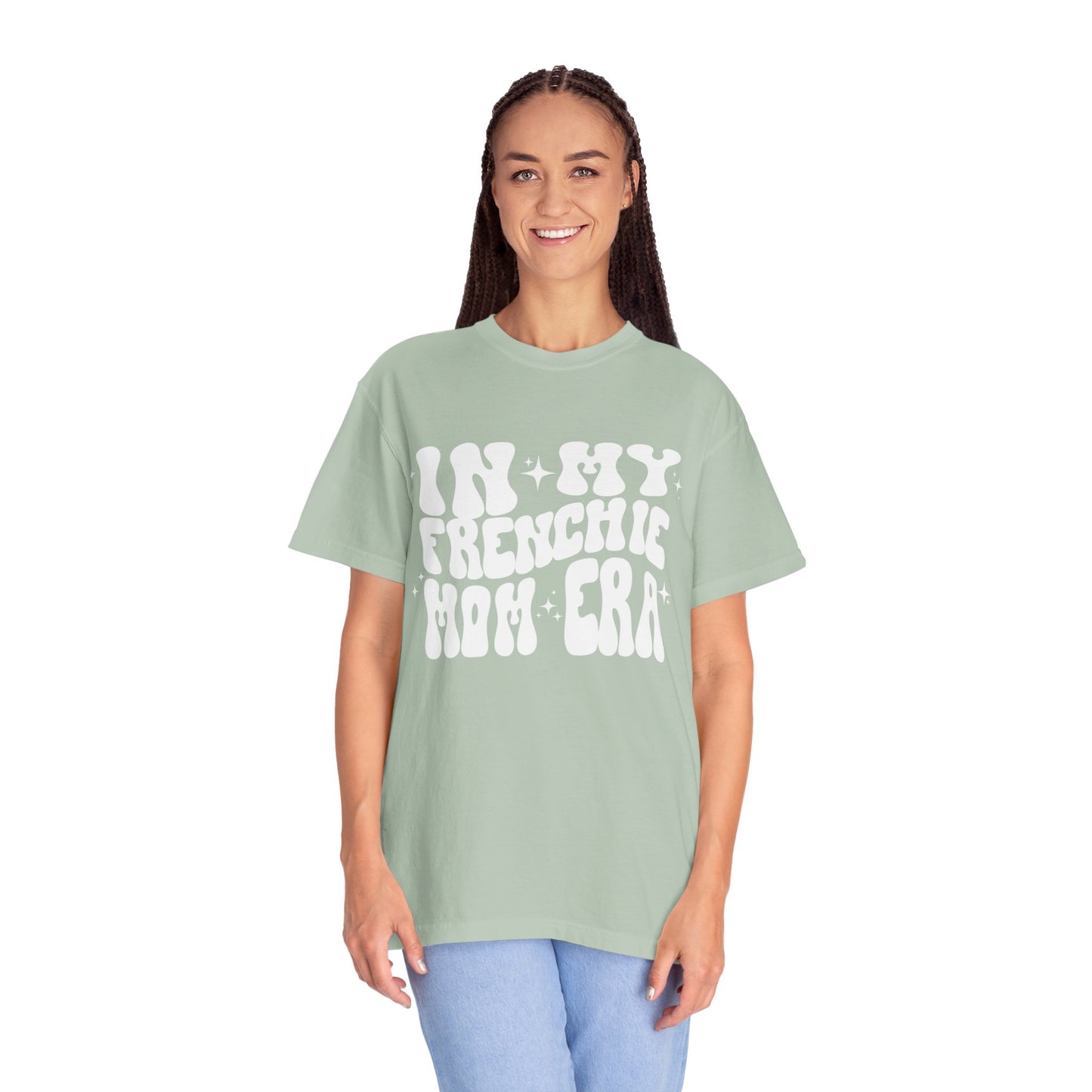 In My Frenchie Mom Era Tee