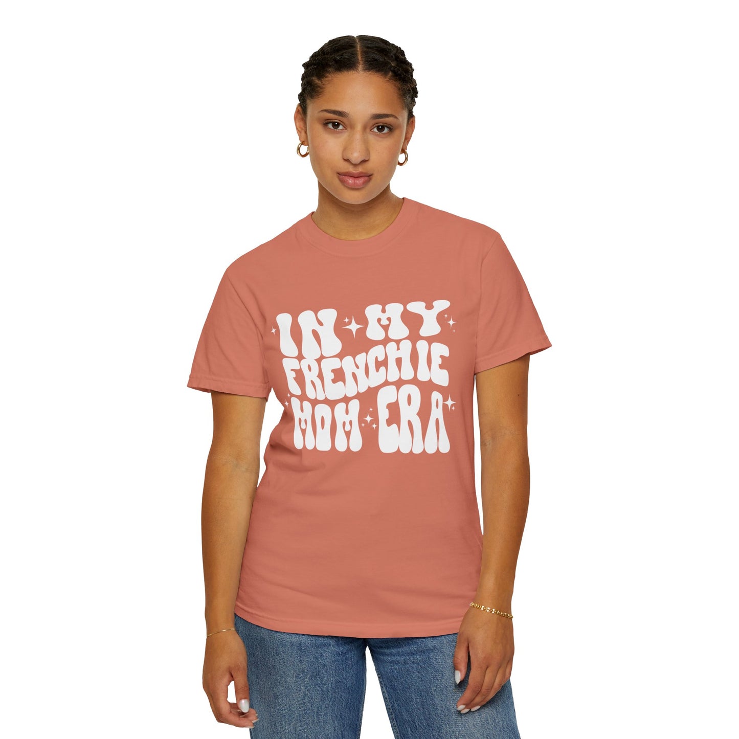 In My Frenchie Mom Era Tee