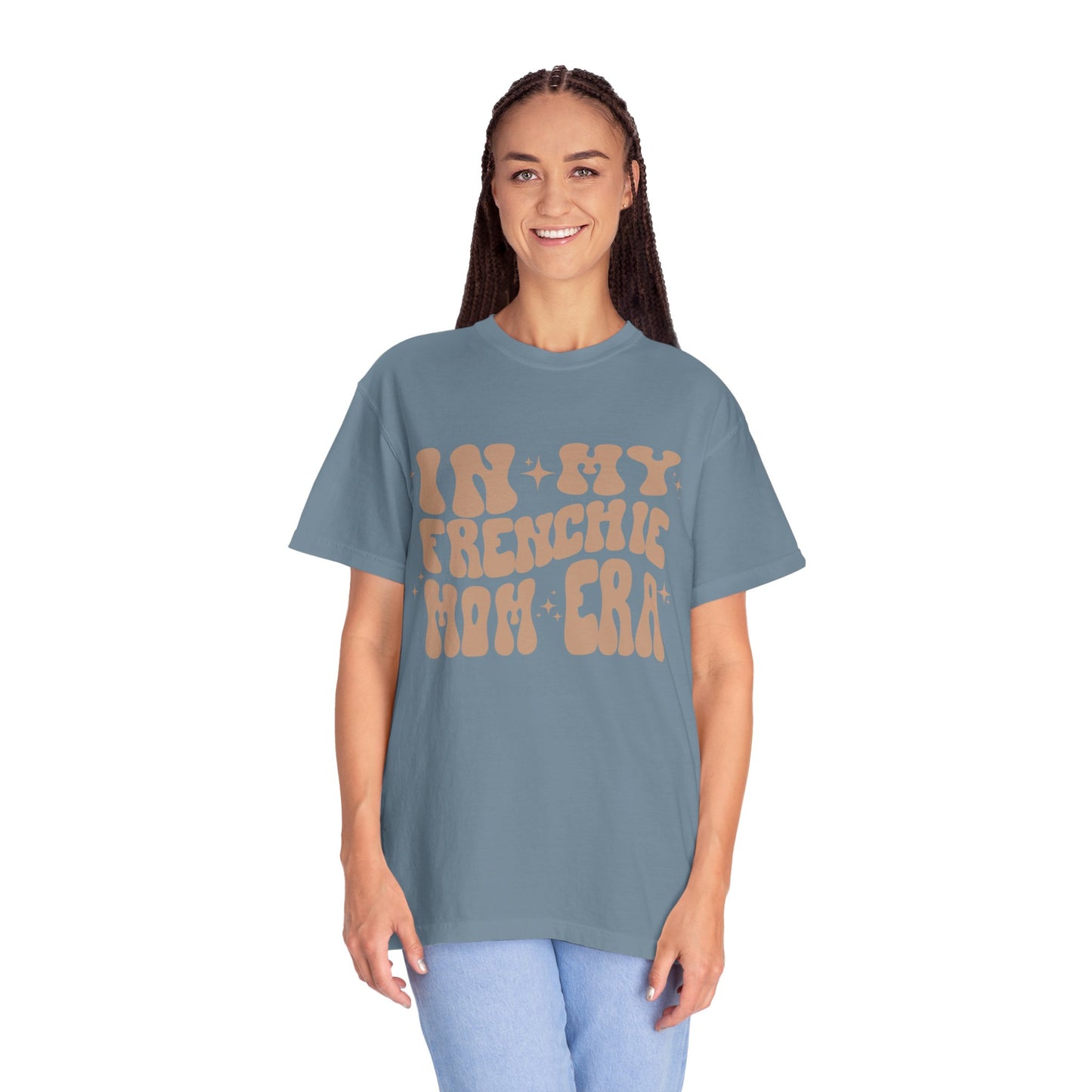 In My Frenchie Mom Era Tee
