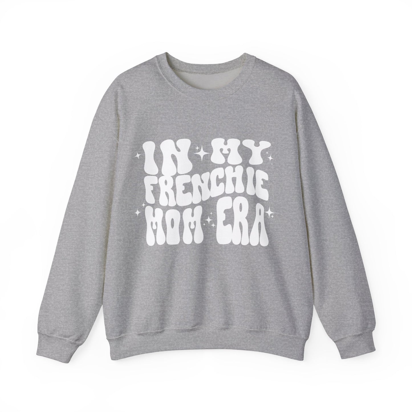 In My Frenchie Mom Era Sweatshirt