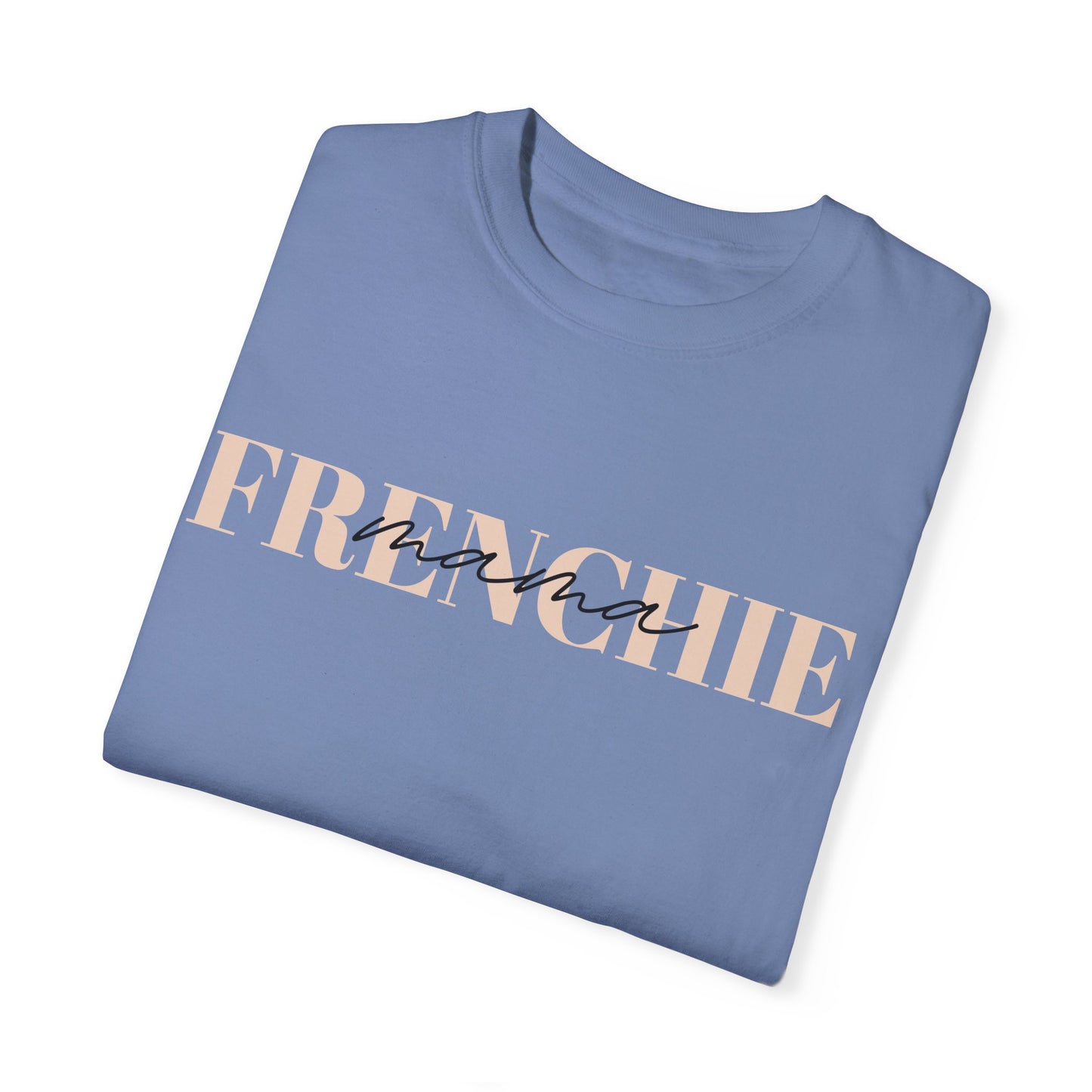 Frenchie Mama Tee