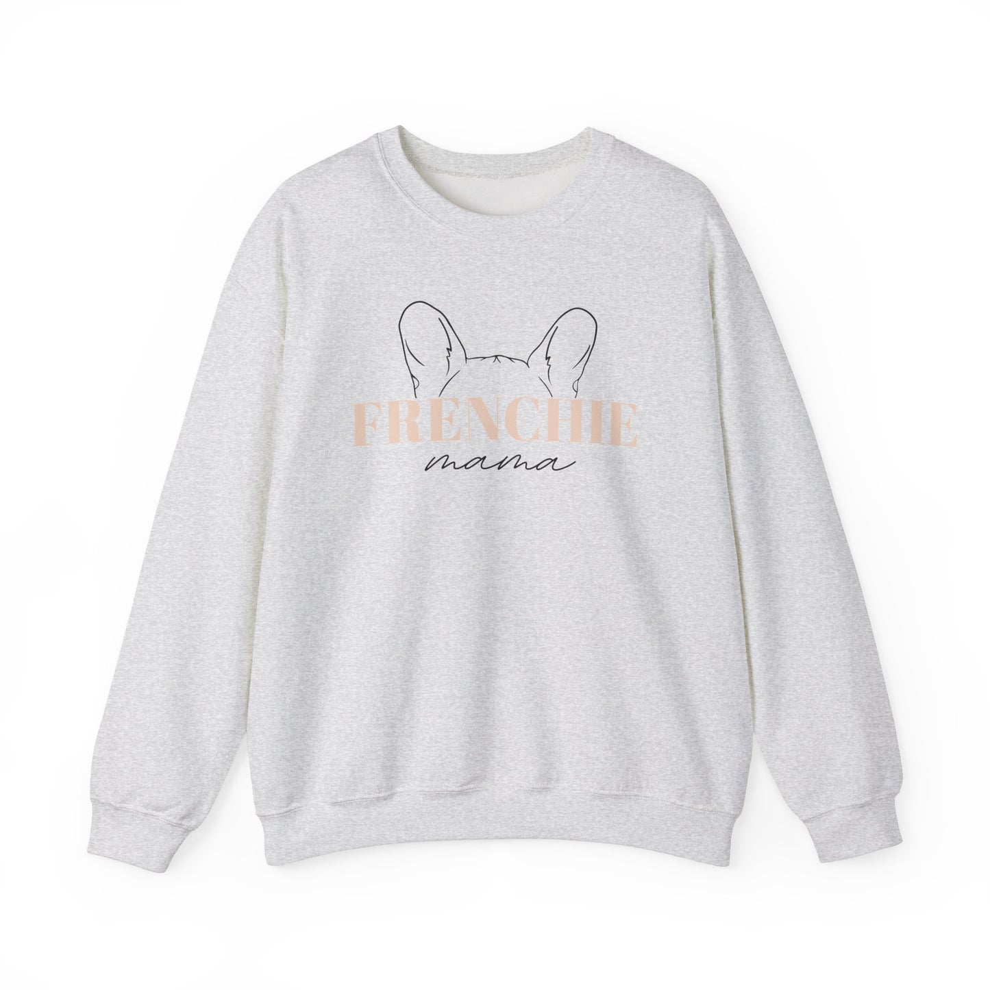 Frenchie Mama with Ears Sweatshirt