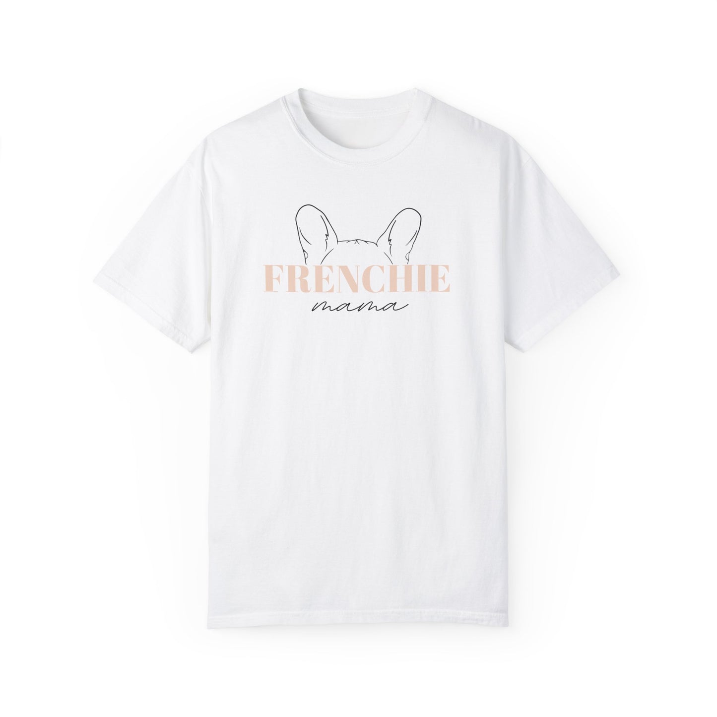 Frenchie Mama with Ears Tee