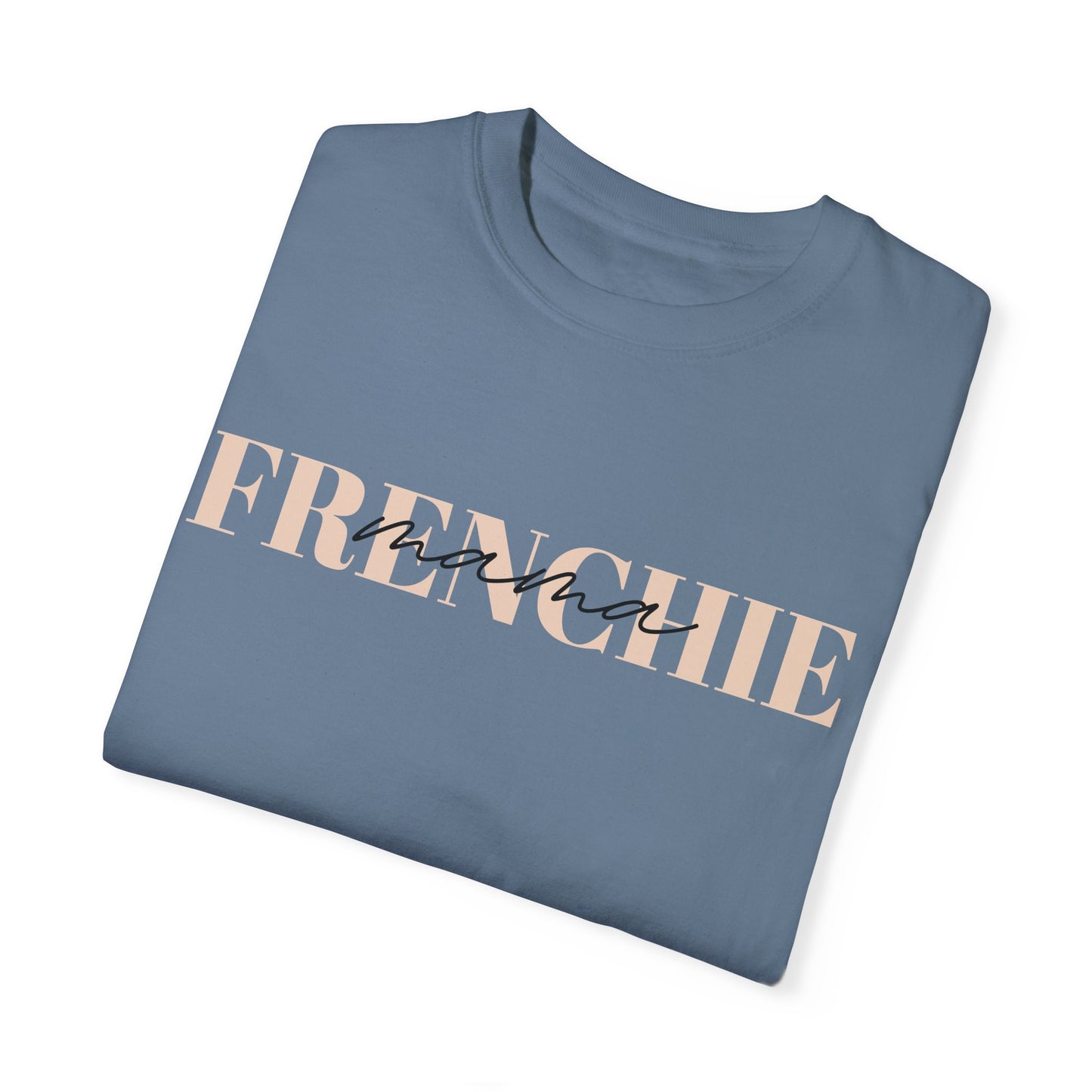 Frenchie Mama Tee