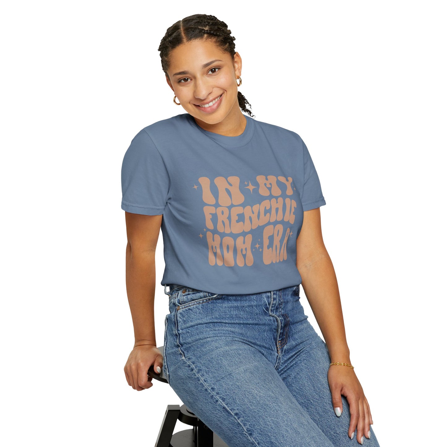 In My Frenchie Mom Era Tee
