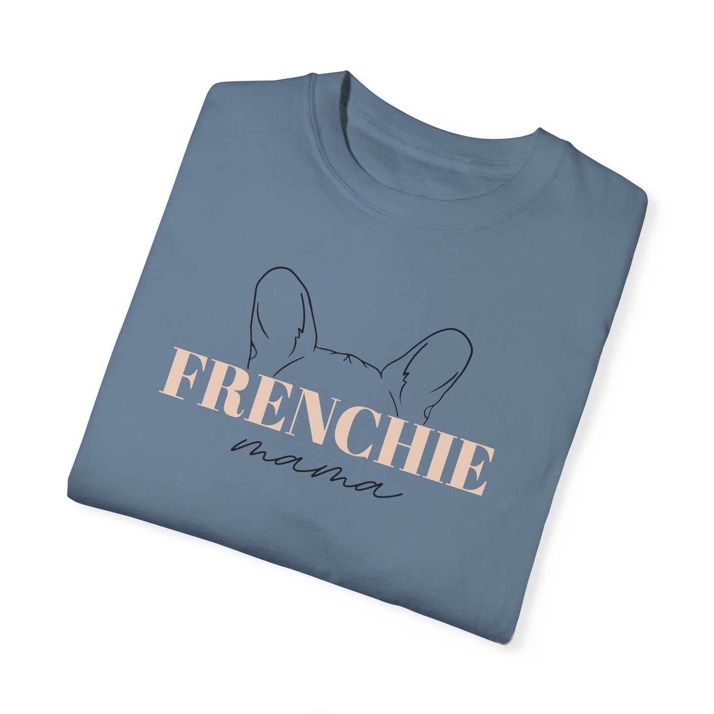 Frenchie Mama with Ears Tee