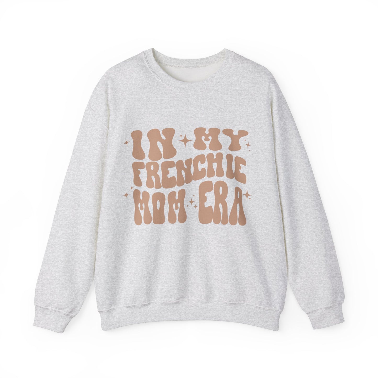 In My Frenchie Mom Era Sweatshirt