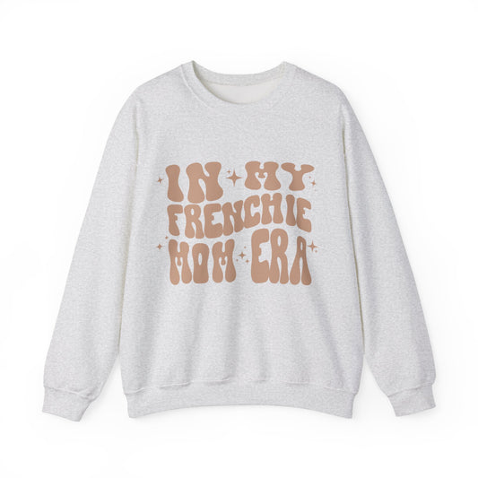 In My Frenchie Mom Era Sweatshirt