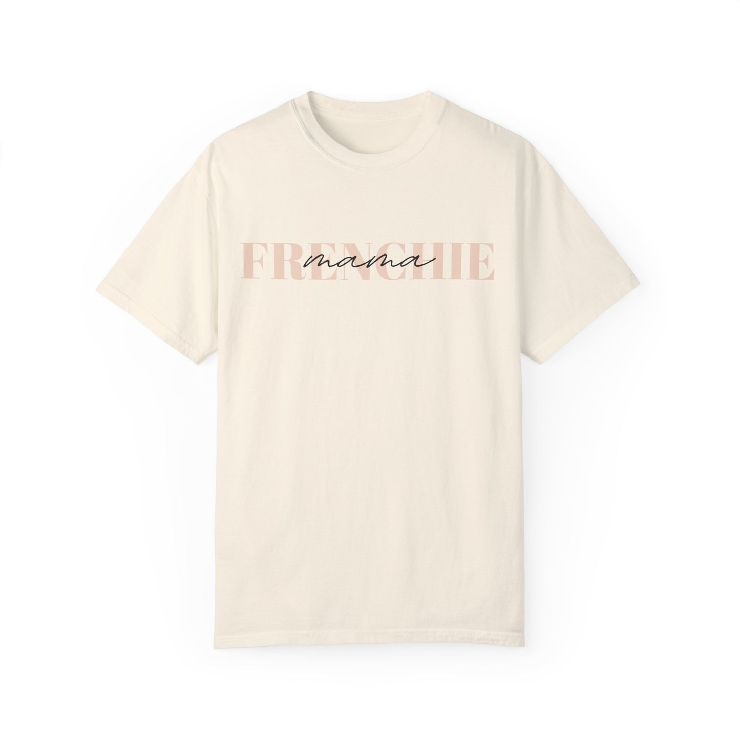Frenchie Mama Tee